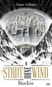 Cover von Die Stadt ohne Wind - Arkas Reise