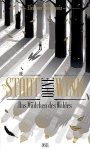 Cover von Die Stadt ohne Wind - Das Mädchen des Waldes