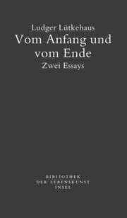 Cover von Vom Anfang und vom Ende