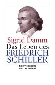 Cover von Das Leben des Friedrich Schiller