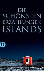 Cover von Die schönsten Erzählungen Islands