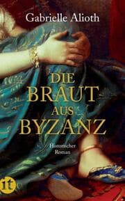 Cover von Die Braut aus Byzanz