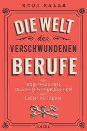 Cover von Die Welt der verschwundenen Berufe