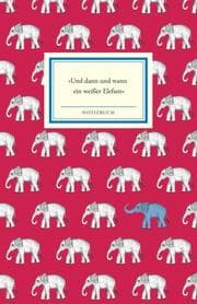 Cover von Notizbuch Insel-Bücherei 'Und dann und wann ein weißer Elefant'