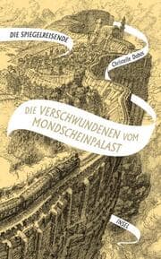 Cover von Die Verschwundenen vom Mondscheinpalast