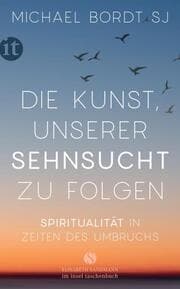 Cover von Die Kunst, unserer Sehnsucht zu folgen