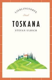 Cover von Toskana Reiseführer LIEBLINGSORTE