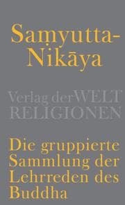 Cover von Samyutta-Nikaya - Die gruppierte Sammlung der Lehrreden des Buddha