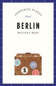 Cover von Berlin Travel Guide FAVOURITE PLACES