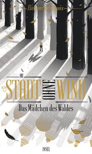 Cover von Die Stadt ohne Wind 2 - Das Mädchen des Waldes
