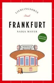 Cover von Frankfurt Reiseführer LIEBLINGSORTE