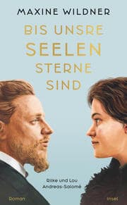 Cover von Bis unsre Seelen Sterne sind. Rilke und Lou Andreas-Salomé