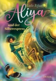 Cover von Aliya und der Silberexpress (Die Schule der Zeitreisenden 2)
