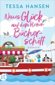 Cover von Neues Glück auf dem kleinen Bücherschiff - Roman (Das kleine Bücherschiff 3)