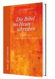 Cover von Die Bibel ins Heute schreiben
