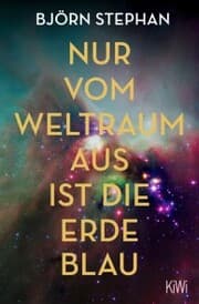 Cover von Nur vom Weltraum aus ist die Erde blau