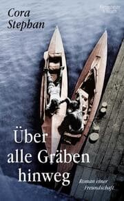 Cover von Über alle Gräben hinweg