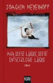Cover von Ach, diese Lücke, diese entsetzliche Lücke