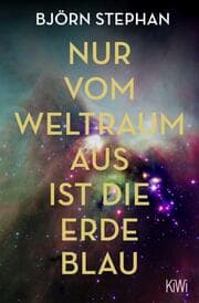 Cover von Nur vom Weltraum aus ist die Erde blau