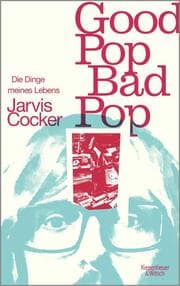 Cover von Good Pop, Bad Pop