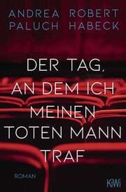 Cover von Der Tag, an dem ich meinen toten Mann traf