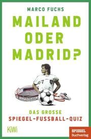 Cover von Mailand oder Madrid?