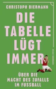 Cover von Die Tabelle lügt immer