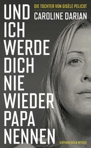 Cover von Und ich werde dich nie wieder Papa nennen