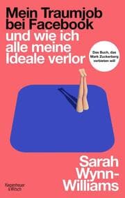 Cover von Mein Traumjob bei Facebook und wie ich alle meine Ideale verlor