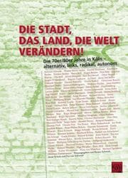 Cover von Die Stadt, das Land, die Welt verändern!