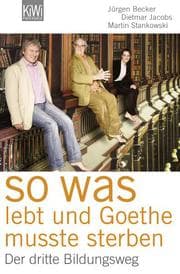 Cover von So was lebt und Goethe musste sterben