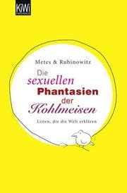Cover von Die sexuellen Phantasien der Kohlmeisen