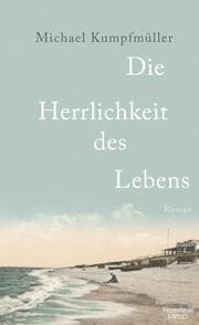 Cover von Die Herrlichkeit des Lebens