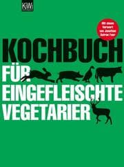 Cover von Kochbuch für eingefleischte Vegetarier