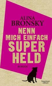 Cover von Nenn mich einfach Superheld