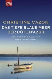 Cover von Das tiefe blaue Meer der Côte d'Azur