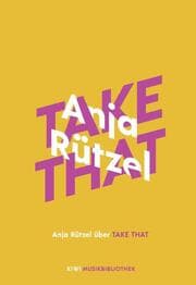 Cover von Anja Rützel über Take That