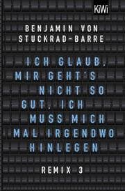 Cover von Ich glaub, mir geht's nicht so gut, ich muss mich mal irgendwo hinlegen