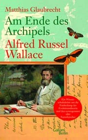 Cover von Am Ende des Archipels - Alfred Russel Wallace