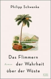 Cover von Das Flimmern der Wahrheit über der Wüste