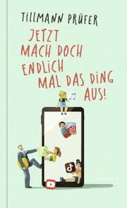 Cover von Jetzt mach doch endlich mal das Ding aus!