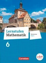 Cover von Lernstufen Mathematik - Mittelschule Bayern 2017 - 6. Jahrgangsstufe