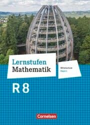 Cover von Lernstufen Mathematik - Mittelschule Bayern 2017 - 8. Jahrgangsstufe