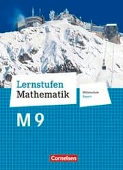 Cover von Lernstufen Mathematik - Mittelschule Bayern 2017 - 9. Jahrgangsstufe