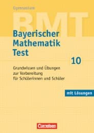 Cover von Bayerischer Mathematik Test, Grundwissen und Übungen zur Vorbereitung für Schülerinnen und Schüler, By, Gy