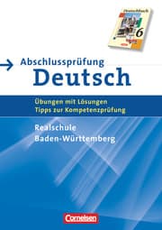 Cover von Abschlussprüfung Deutsch - Deutschbuch - Realschule Baden-Württemberg - 10. Schuljahr