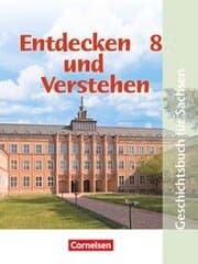 Cover von Entdecken und verstehen - Geschichtsbuch - Sachsen - Ausgabe ab 2004 - 8. Schuljahr