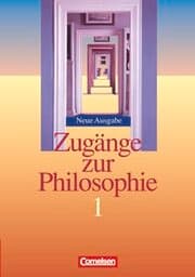 Cover von Zugänge zur Philosophie - Ausgabe ab 2004 - Band I