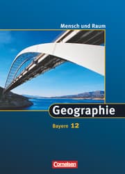 Cover von Mensch und Raum - Geographie Gymnasium Bayern - 12. Jahrgangsstufe