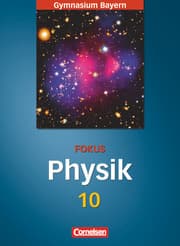 Cover von Fokus Physik - Gymnasium Bayern - 10. Jahrgangsstufe